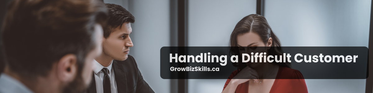 Handling a Difficult Customer